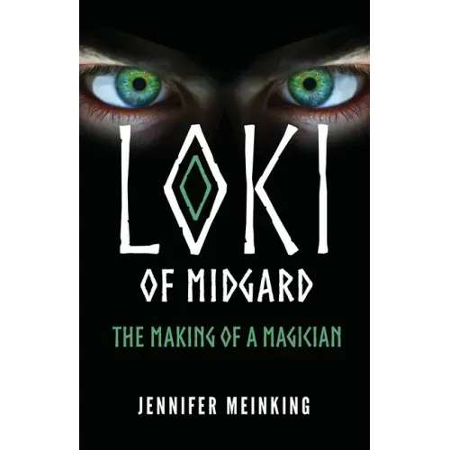 Loki of Midgard: The Making of a Magician