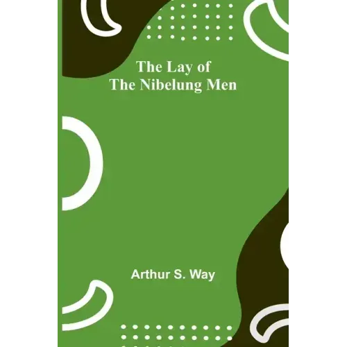 The Lay of the Nibelung Men