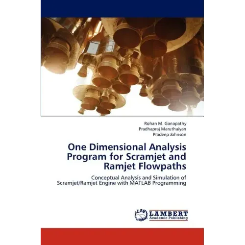 One Dimensional Analysis Program for Scramjet and Ramjet Flowpaths