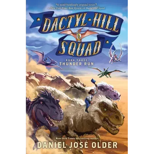 Thunder Run (Dactyl Hill Squad #3): Volume 3