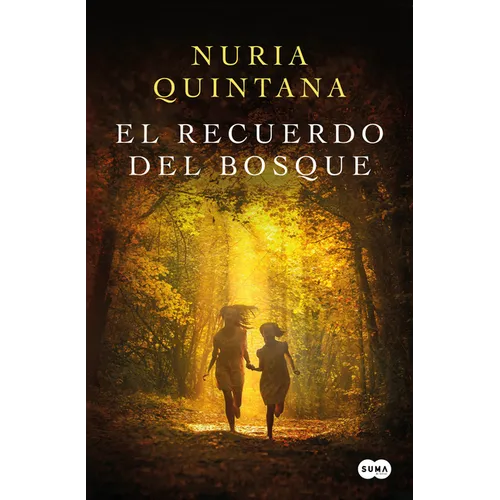 El Recuerdo del Bosque/ Memories from the Forest