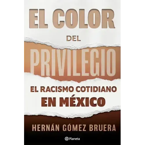 El Color del Privilegio