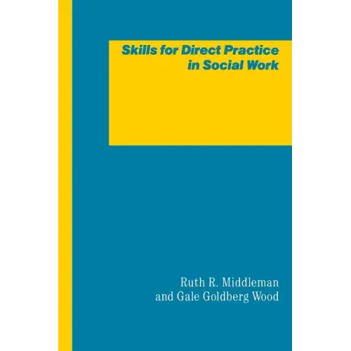 Skills for Direct Practice in Social Work