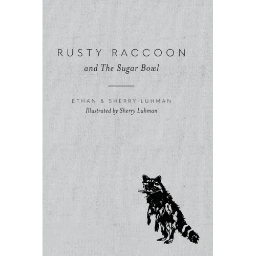 Rusty Raccoon and The Sugar Bowl