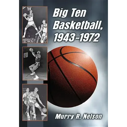 Big Ten Basketball, 1943-1972