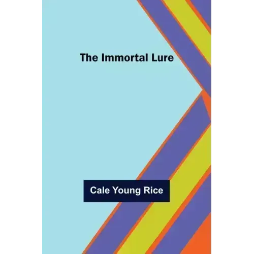 The Immortal Lure