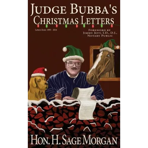 Judge Bubba's Christmas Letters: 1995 - Present