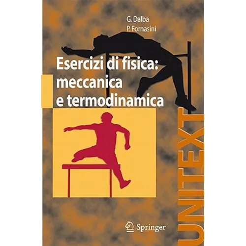 Esercizi Di Fisica: Meccanica E Termodinamica