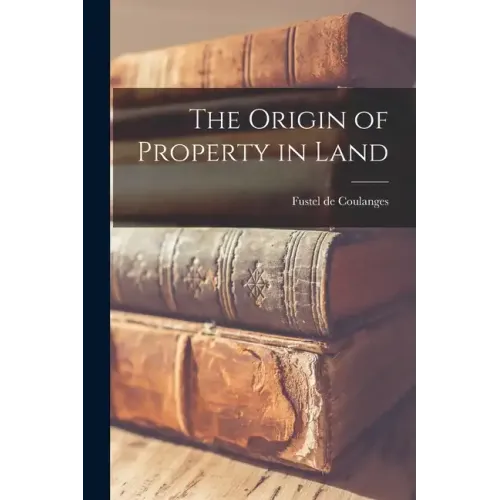 The Origin of Property in Land