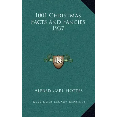 1001 Christmas Facts and Fancies 1937