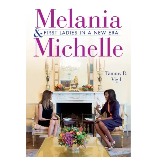 Melania and Michelle: First Ladies in a New Era