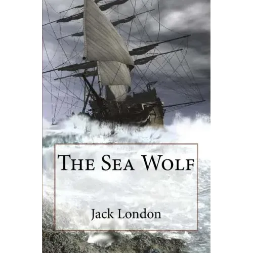 The Sea Wolf Jack London