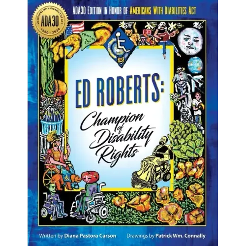 Ed Roberts: Champion of Disability Rights