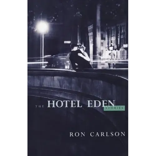 The Hotel Eden: Stories