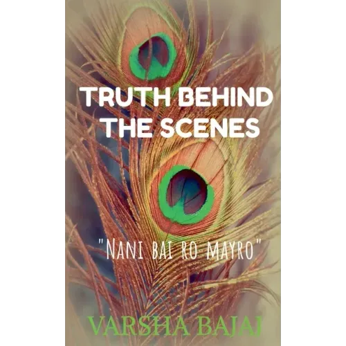 Truth Behind the Scenes: - Nani Bai Ro Mayro