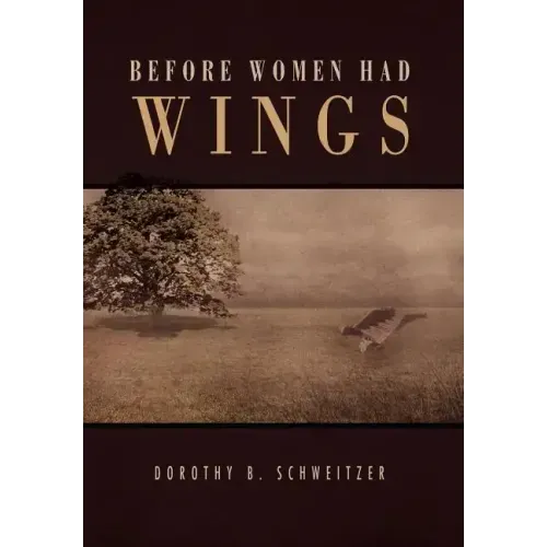 Before Women Had Wings