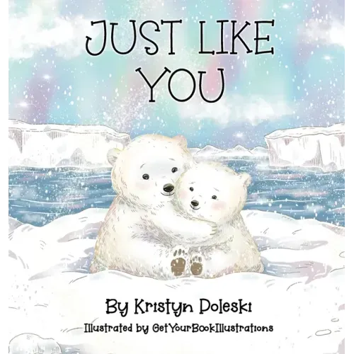 Just Like You