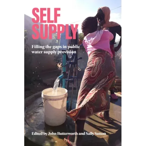 Self-Supply: Filling the Gaps in Public Water Supply Provision