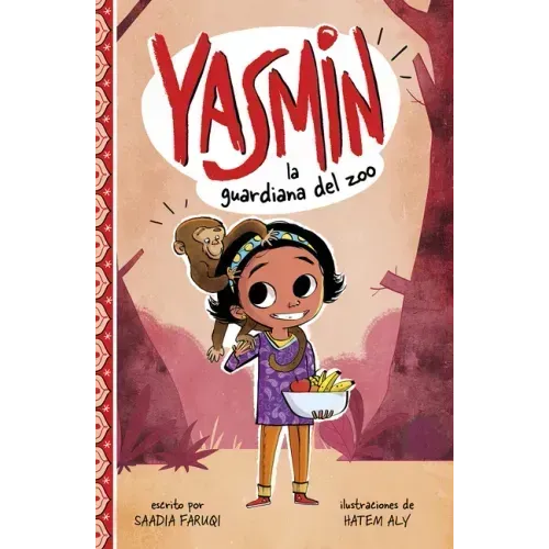 Yasmin, la Guardiana del Zoo = Yasmin the Zookeeper