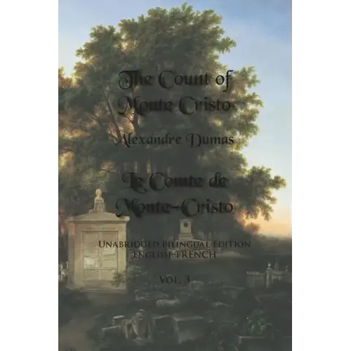 The Count of Monte Cristo, Volume 3: Unabridged Bilingual Edition: English-French