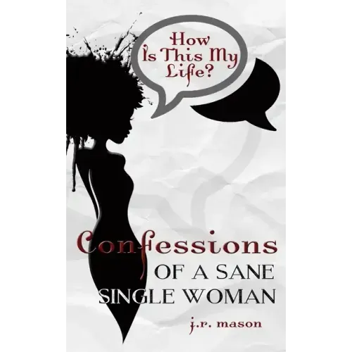 Confessions of a Sane Single Woman