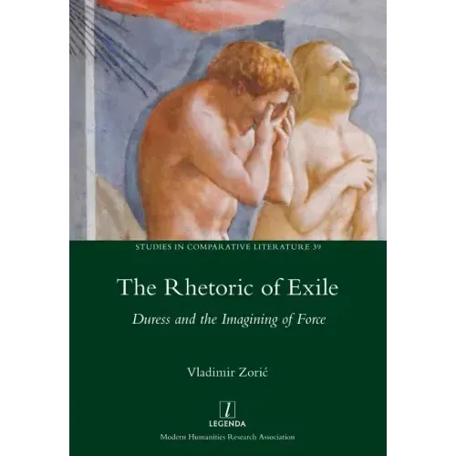 Rhetoric of Exile: Duress and the Imagining of Force