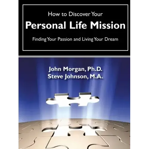 How to Discover Your Personal Life Mission