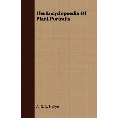 The Encyclopaedia Of Plant Portraits