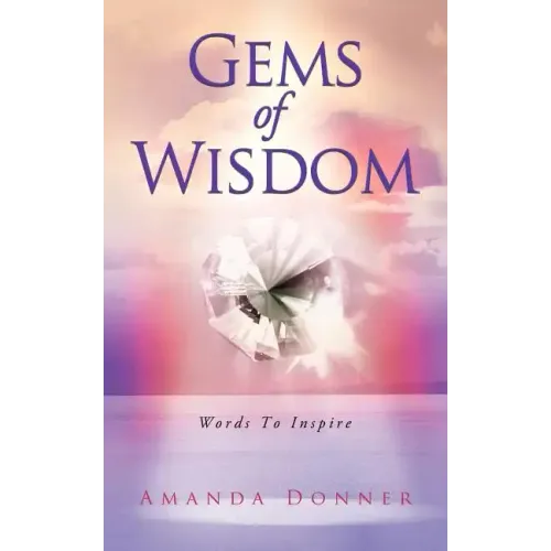 Gems of Wisdom: Words to Inspire