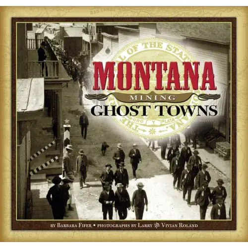 Montana Mining Ghost Towns