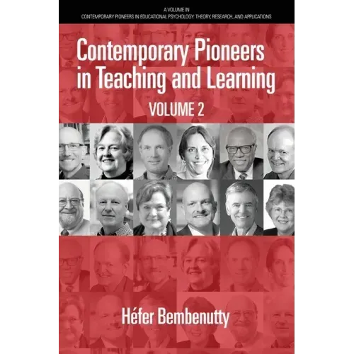 Contemporary Pioneers in Teaching and Learning: Volume 2