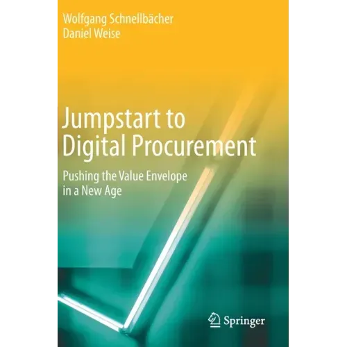 Jumpstart to Digital Procurement: Pushing the Value Envelope in a New Age