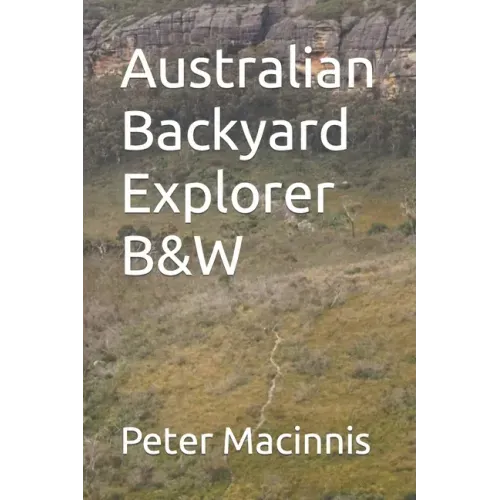 Australian Backyard Explorer B&W