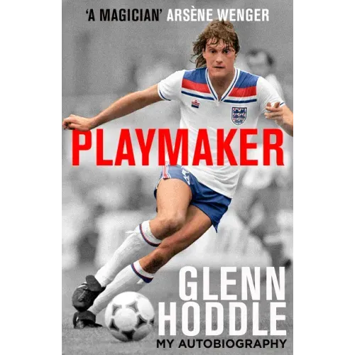 Playmaker: My Life and the Love of Football