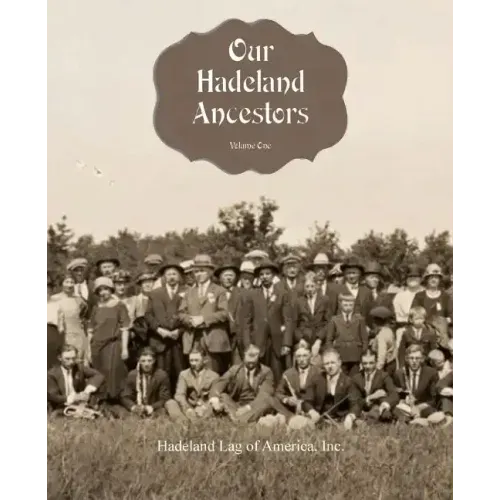 Our Hadeland Ancestors - Volume 1