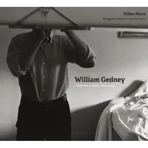 William Gedney: Only the Lonely, 1955-1984