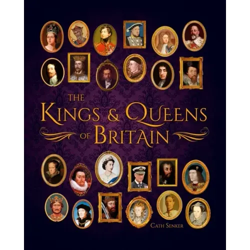 The Kings & Queens of Britain