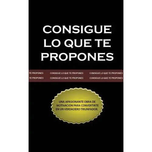 Consigue lo que te Propones (The Go-Getter, Spanish Edition)