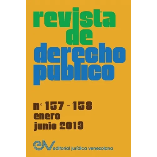 REVISTA DE DERECHO PÚBLICO (Venezuela), No. 157-158, enero-junio 2019