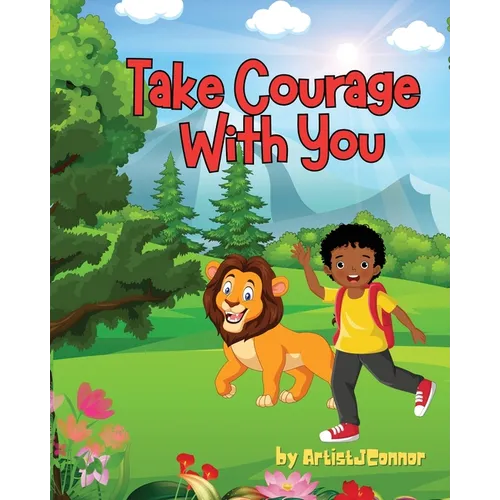 Take Courage With You