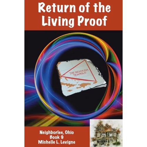 Return of the Living Proof, Neighborlee Book 9