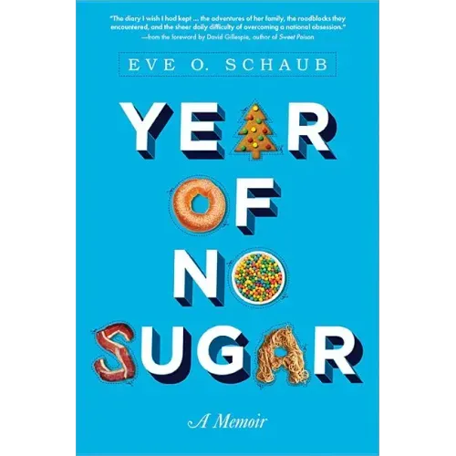 Year of No Sugar: A Memoir