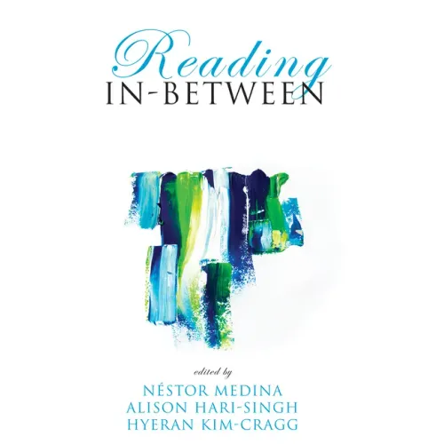 Reading In-Between: How Minoritized Cultural Communities Interpret the Bible in Canada
