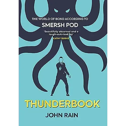 Thunderbook: The World of Bond According to Smersh Pod