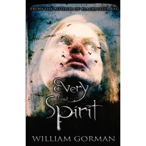 Every Foul Spirit