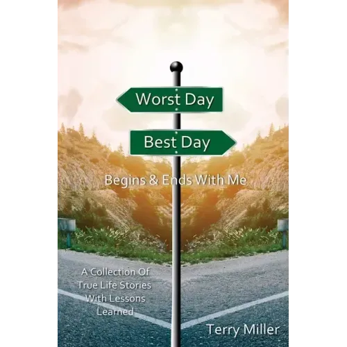 Worst Day Best Day: Begins & Ends With Me