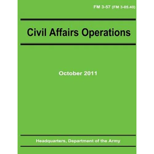 Civil Affairs Operations (FM 3-57)
