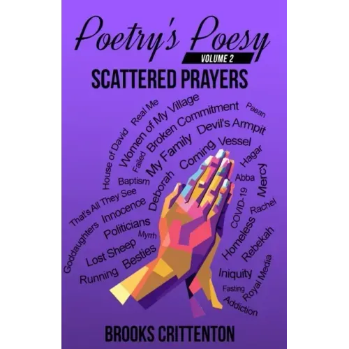 Poetry's Poesy Scattered Prayers