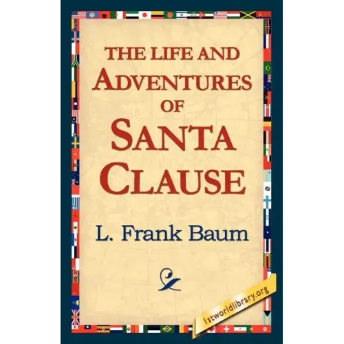 The Life and Adventures of Santa Clause