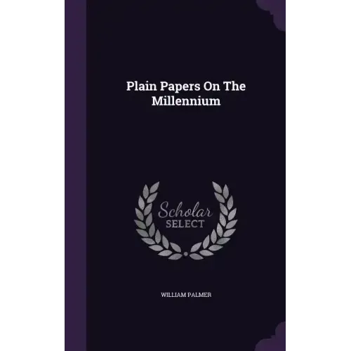 Plain Papers On The Millennium